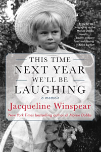 This Time Next Year We'll Be Laughing - Jacqueline Winspear