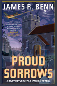 Proud Sorrows : Billy Boyle WWII Mysteries - James R. Benn