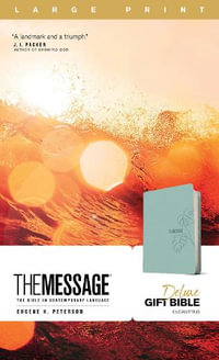 Message Deluxe Gift Bible, Large Print, Teal - Eugene H. Peterson