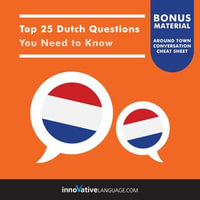 Top 25 Dutch Questions You Need to Know - DutchPod101.com
