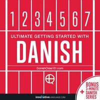 Learn Danish : Ultimate Getting Started with Danish - Innovative Language Learning