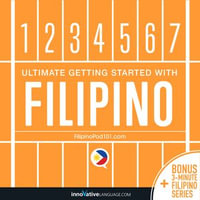 Learn Filipino : Ultimate Getting Started with Filipino - Innovative Language Learning