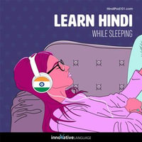 Learn Hindi While Sleeping - Innovative Language Learning