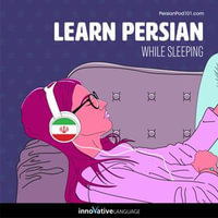 Learn Persian While Sleeping - Innovative Language Learning