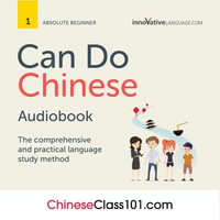 Learn Chinese: Can Do Chinese : The comprehensive and practical language study method