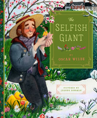 The Selfish Giant - Jeanne Bowman