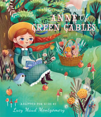 Anne of Green Gables : Lit for Little Hands - Brooke Jorden