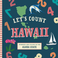 Let's Count Hawaii : Let's Count Regional Board Books - Trish Madson