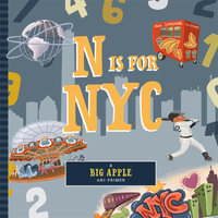 N Is for New York City : Regional ABC Primer - Adina Oberman