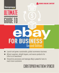 Ultimate Guide to eBay for Business : Ultimate Guide - Christopher Matthew Spencer