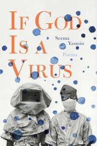 If God Is a Virus : BreakBeat Poets - Seema Yasmin