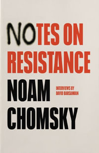 Notes on Resistance - Noam Chomsky