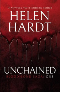 Blood Bond : Unchained : Blood Bond : Book 1 - Helen Hardt