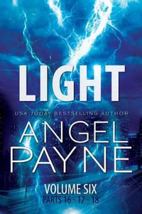 Light : Bolt Saga Volume 6 : Parts 16, 17 & 18 - Angel Payne