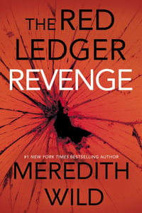 The Red Ledger : Revenge : Red Ledger Book 3 - Meredith Wild