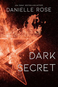 Dark Secret : Darkhaven Saga Book 1 - Danielle Rose