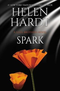 Spark : Steel Brothers Saga - Helen Hardt