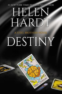 Destiny : Steel Brothers Saga - Helen Hardt