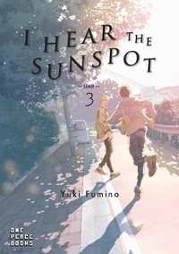 I Hear the Sunspot : Limit Volume 3 - Yuki Fumino