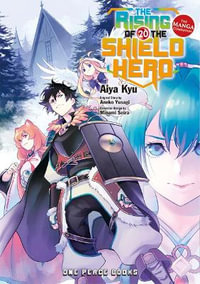 The Rising of the Shield Hero Volume 20 : The Manga Companion - Aiya Kyu