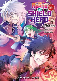 The Rising of the Shield Hero Volume 21 : The Manga Companion - Aiya Kyu