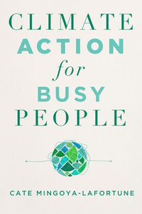 Climate Action for Busy People - Cate Mingoya-LaFortune