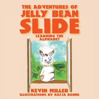 The Adventures of Jelly Bean Slide - Kevin Miller