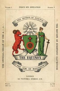 The Equinox : Keep Silence Edition, Vol. 1, No. 5 - Aleister Crowley