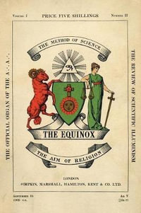 The Equinox : Keep Silence Edition, Vol. 1, No. 2 - Aleister Crowley