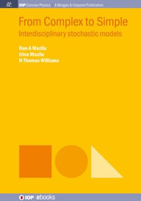 From Complex to Simple : Interdisciplinary stochastic models - Dan A Mazilu