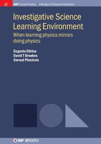 Investigative Science Learning Environment : When Learning Physics Mirrors Doing Physics - Eugenia Etkina