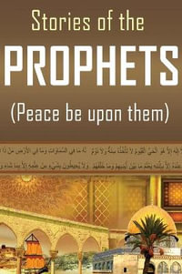 Stories of the Prophets - Hafiz Ibn Kathir