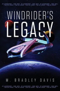 Windrider's Legacy - M. Bradley Davis