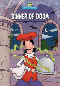 Dinner of Doom : Adapted from Brother's Grimm's "The White Snake" - Wiley Blevins