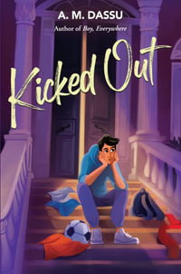 Kicked Out - A. M. Dassu