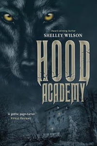 Hood Academy - Shelley Wilson