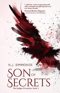 Son of Secrets : The Indigo Chronicles - N.J. Simmonds