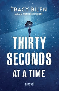 Thirty Seconds at a Time - Tracy Bilen