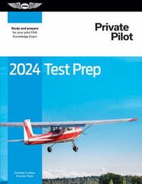 2024 Private Pilot Test Prep : Study and Prepare for Your Pilot FAA Knowledge Exam - ASA Test Prep Board