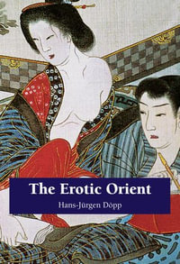 The Erotic Orient - Hans-Jürgen Döpp