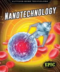 Nanotechnology : Cutting Edge Technology - Betsy Rathburn