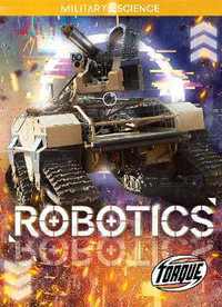 Robotics : Military Science - Matt Chandler