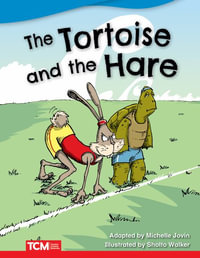 The Tortoise and Hare : Literary Text - Michelle Jovin