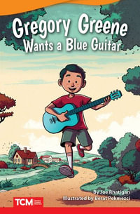 Gregory Greene Wants a Blue Guitar : Literary Text - Joe Rhatigan