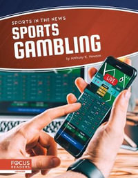 Sports Gambling : Sports in the News - ANTHONY K. HEWSON