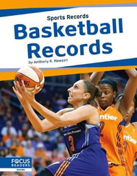 Basketball Records : Sports Records - ANTHONY K. HEWSON