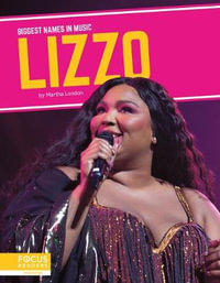 Lizzo : Biggest Names in Music - MARTHA LONDON