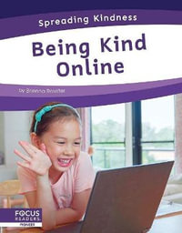 Spreading Kindness : Being Kind Online - BRIENNA ROSSITER