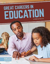 Great Careers in Education : Great Careers - BRIENNA ROSSITER