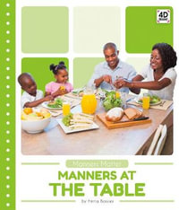 Manners at the Table : Manners Matter-4D Book! - Emma Bassier